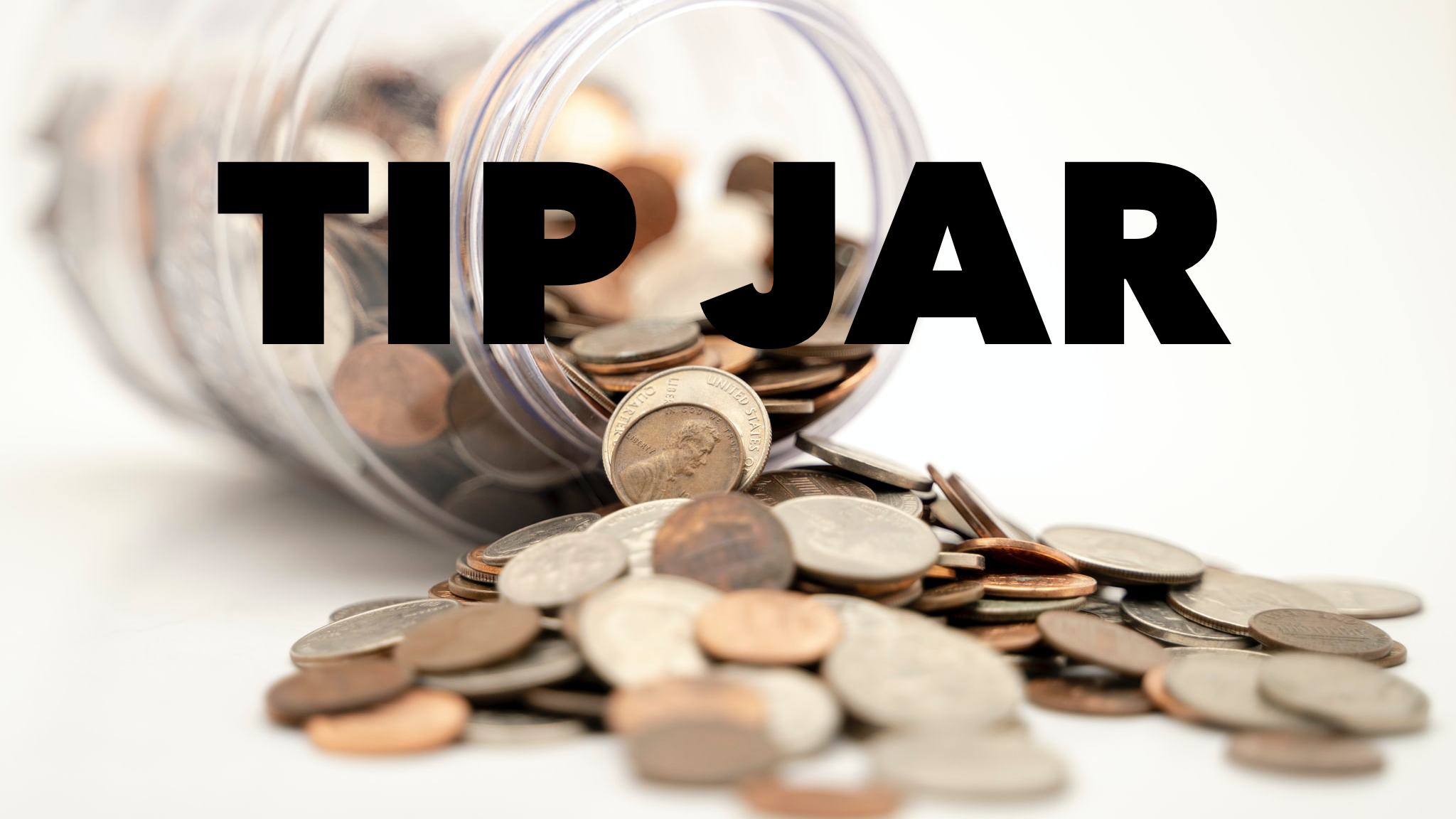 tip jar donations